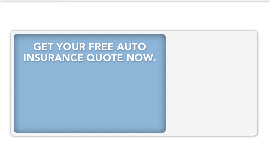 Get Your Free Auto Insurance Quote Now